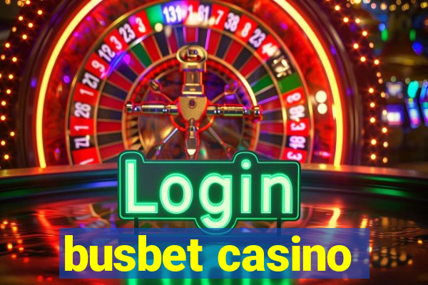 busbet casino